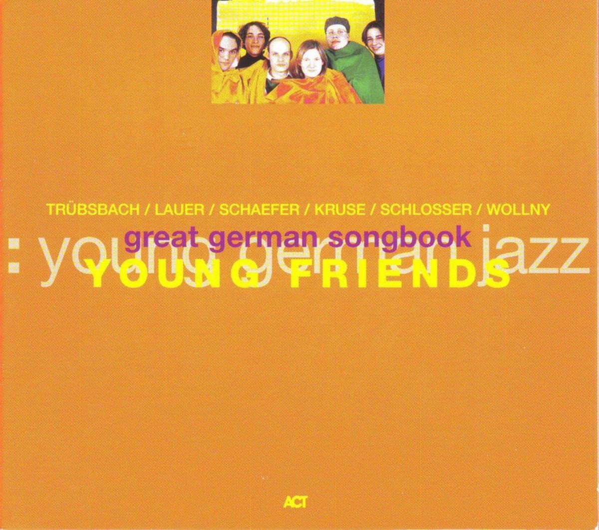 Young Friends - Great German Songbook