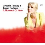 Tolstoy , Viktoria & Karlzon , Jacob - A Moment Of Now