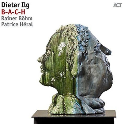 Dieter Ilg - B-a-C-H