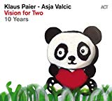 Paier , Klaus / Valcic , Asja - Vision For Two - 10 Years