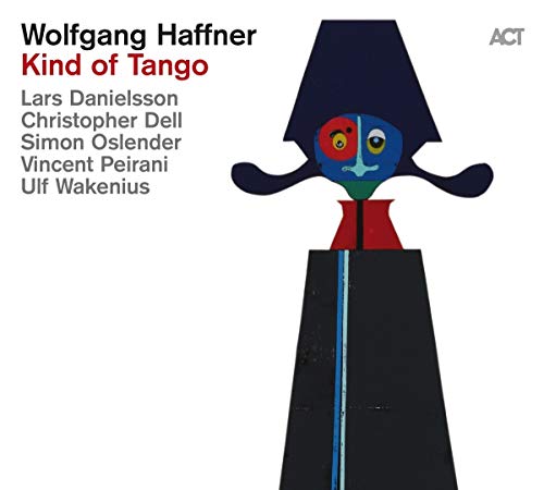 Wolfgang Haffner - Kind of Tango