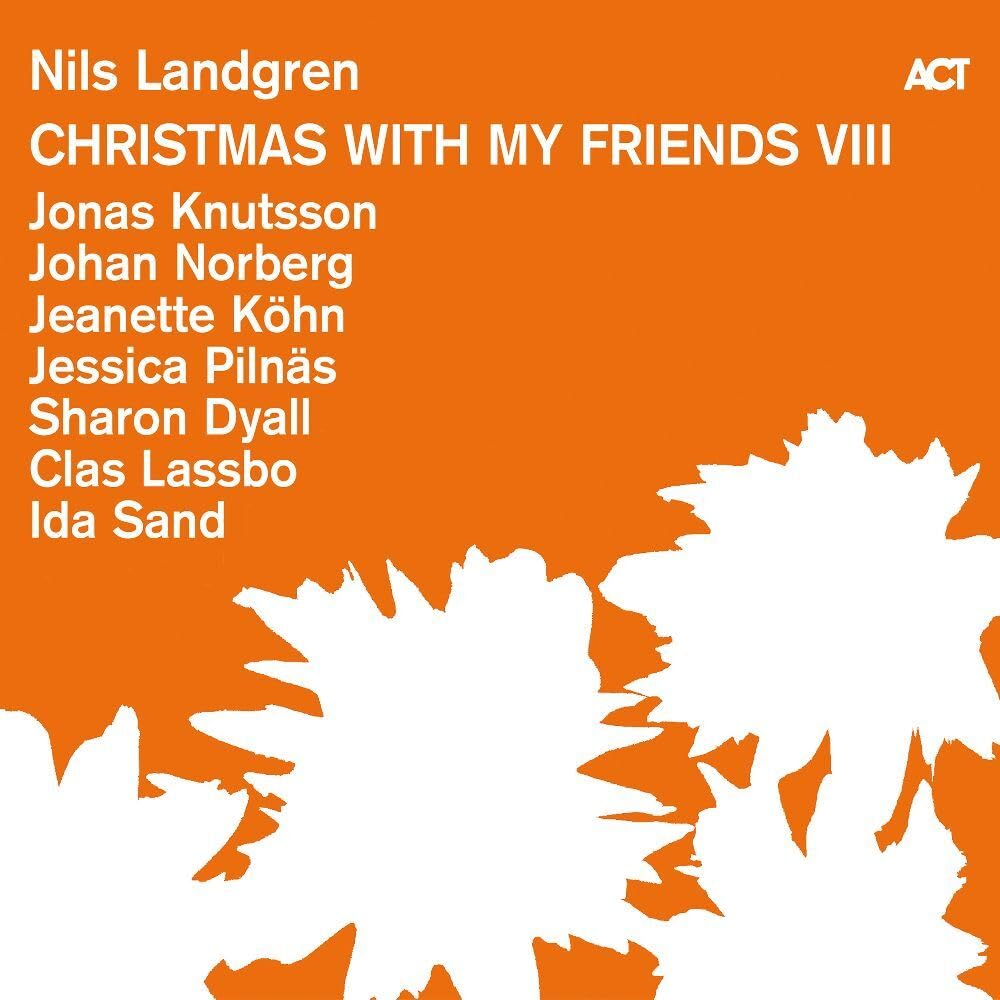 Landgren , Nils - Christmas With My Friends VIII