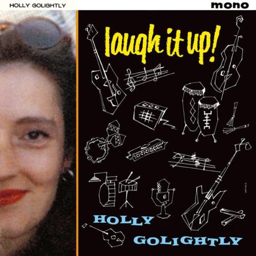 Golightly , Holly - Laugh It Up