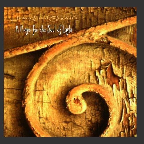 Sharifi , Jamshied - A prayer for the soul of layla