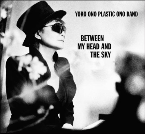 Yoko & Plastic Ono Band Ono - Between My Head and the Sky [Vinyl LP]