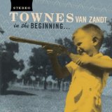 Zandt , Townes van - Delta Momma Blues