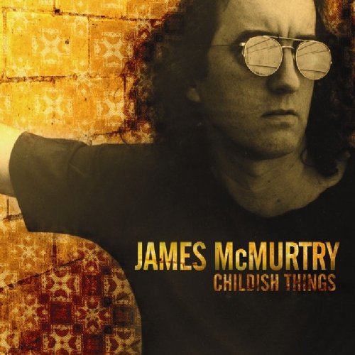 McMurtry , James - Childish Things