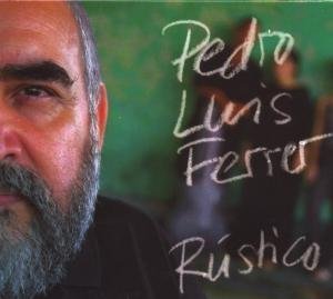Ferrer , Pedro Luis - Rustico