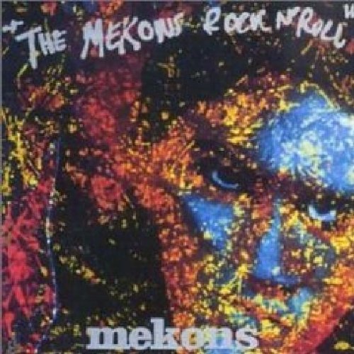 Mekons - The Mekons Rock 'N' Roll