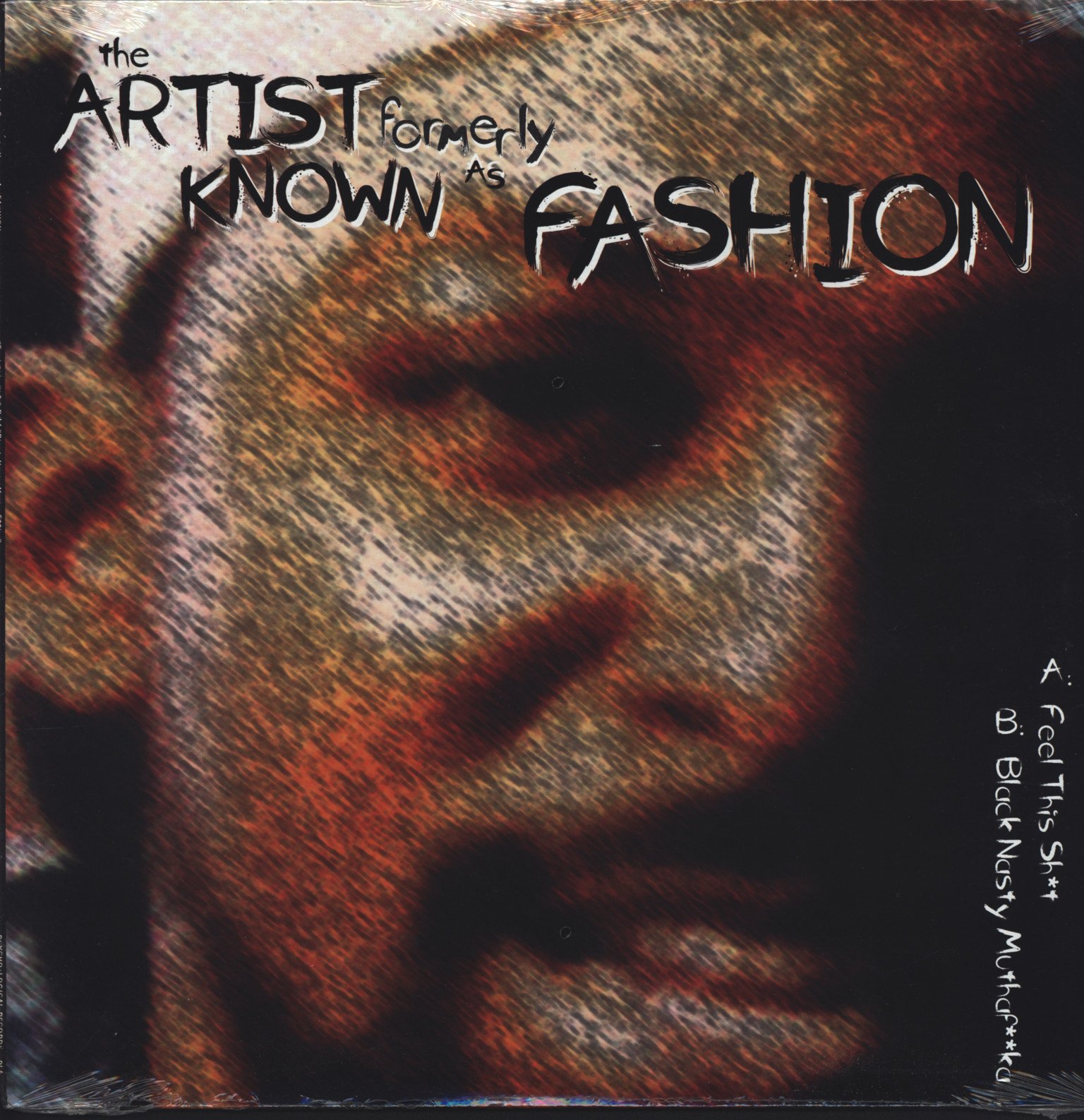Artist Formerly Known As FASHION , The - Feel This Shit (12'') (Maxi) (Vinyl)