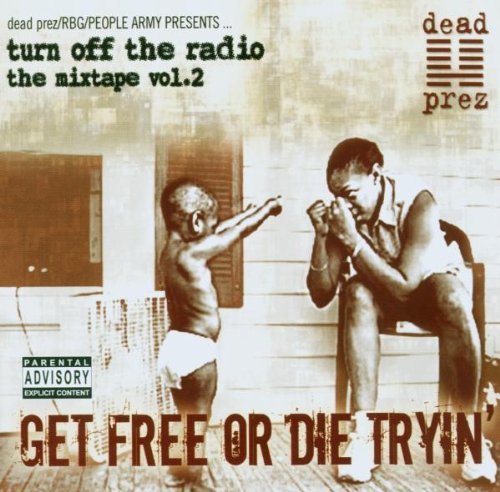 Ded Prez - Turn off the radio the mixtape 2