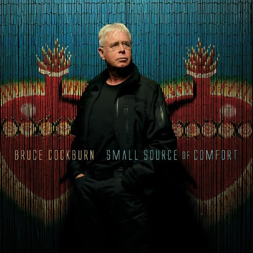Bruce Cockburn - Small source of comfort