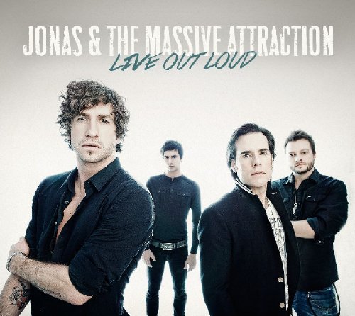 Jonas & the Massive Attraction - Live Out Loud