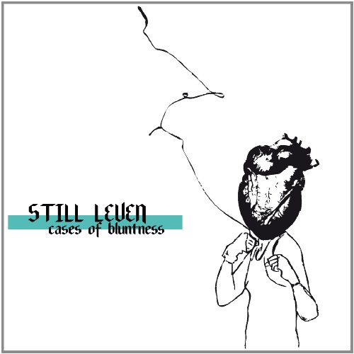 Still Leven - Cases of Bluntness
