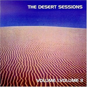 Desert Sessions , The - Volume 1 & 2