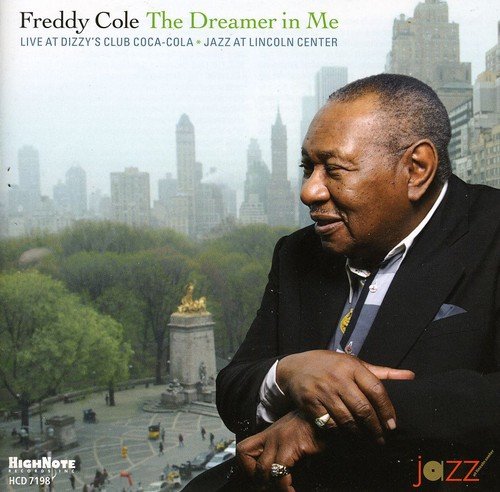 Cole , Freddy - The Dreamer in Me - Live at Dizzy's Club Coca-Cola