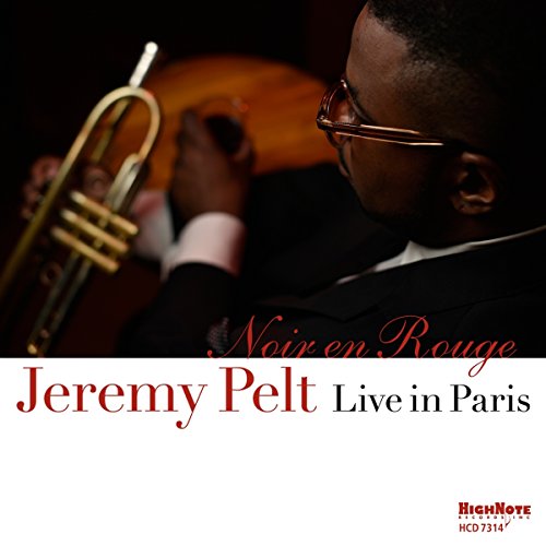 Jeremy Pelt - Noir En Rouge - Live In Paris