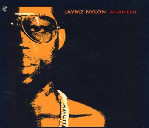 Nylon , Jaymz - Afrotech