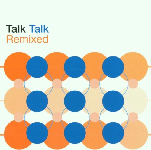 Talk Talk - Remixed