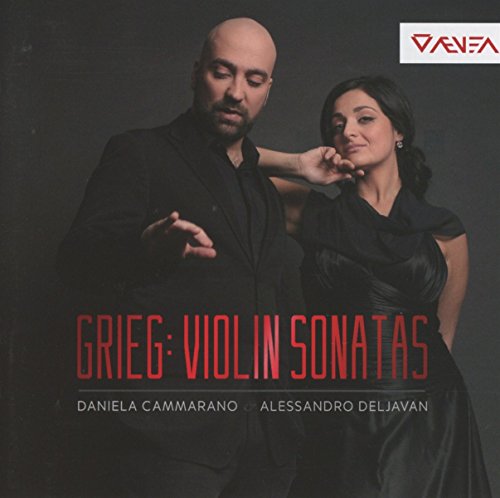 Grieg , Edvard - Violin Sonatas (Cammarano, Deljavan)