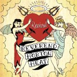 Reverend Horton Heat , The - Liquor in the Front