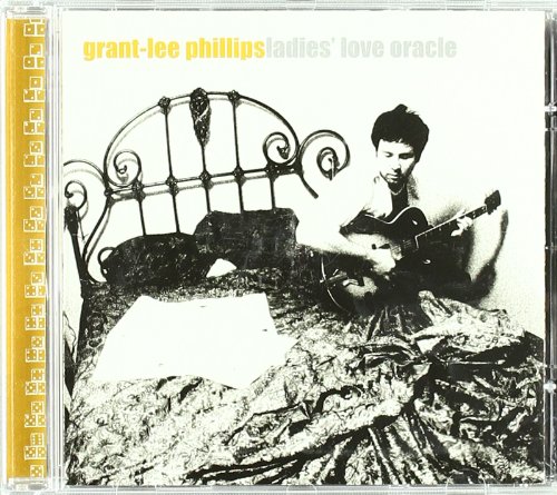 Grant-Lee Phillips - Ladies' Love Oracle