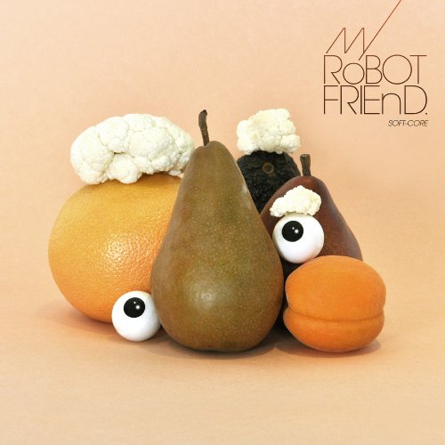 My Robot Friend - Soft-Core