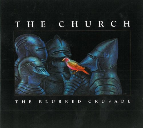 the Church - The Blurred Crusade