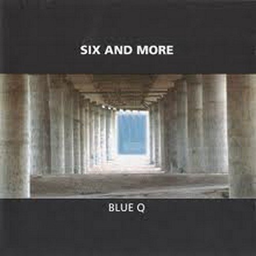 Six and More - Blue Q