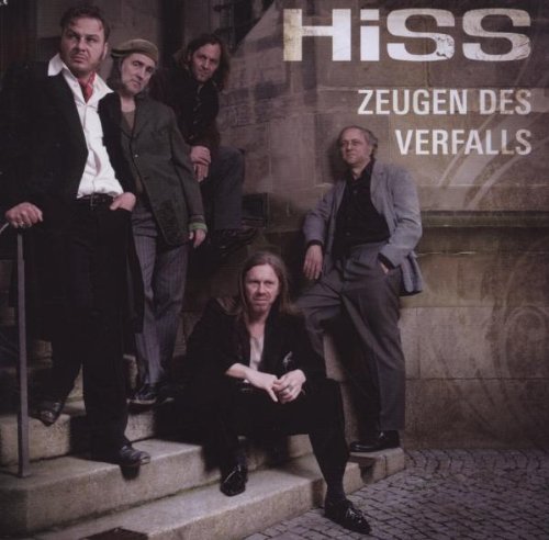 Hiss - Zeugen des Verfalls