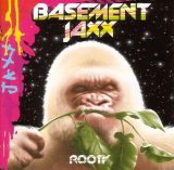 Basement Jaxx - Kish kash