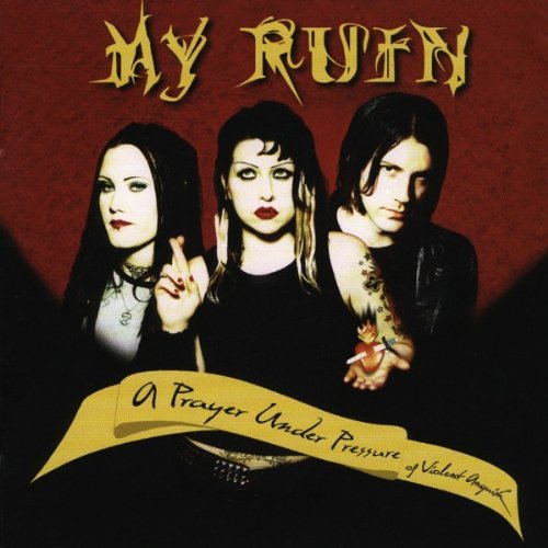 My Ruin - A Prayer under Pressure of Violent Anguish