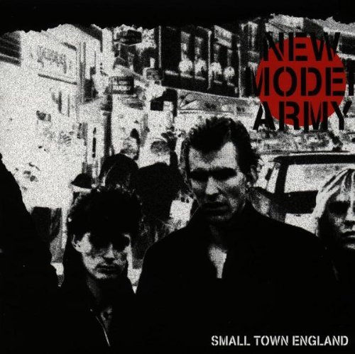 New Model Army - Small Town England