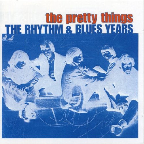 Pretty Things , The - The Rhythm & Blues Years
