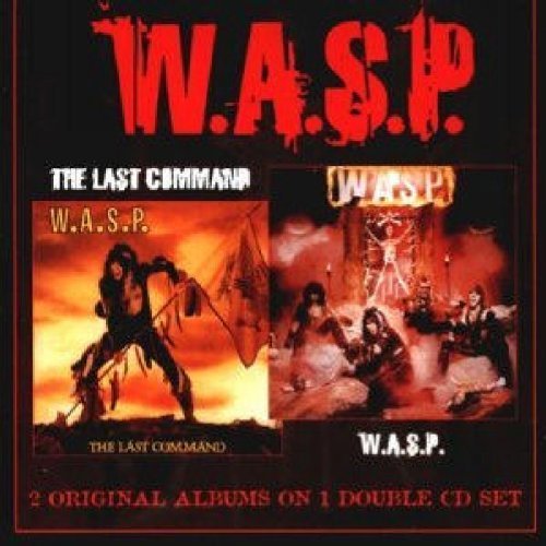 W.A.S.P. - W.a.S.P./the Last Command