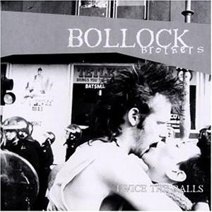 Bollock Brothers , The - Twice the balls