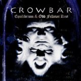Crowbar - Life'S Blood for the Downtrodden