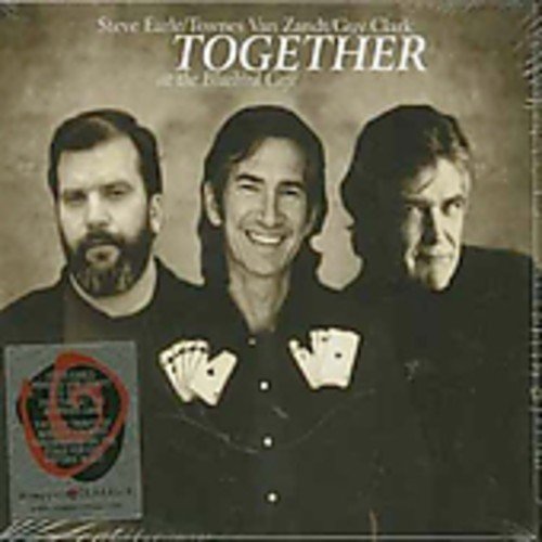 Earle , Steve / Van Zandt , Townes / Clark , Guy - Together at the Bluebird Café