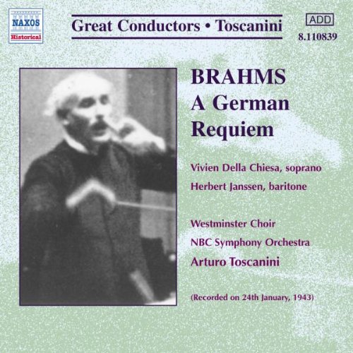 Brahms , Johannes - A German Requiem (Chiesa, Janssen, Toscanini, NBC SO)