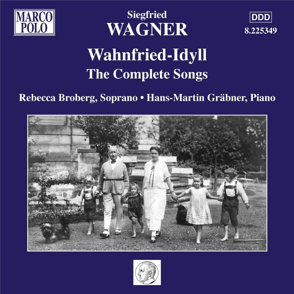 Wagner , Sigfried - Wahnfried-Idyll - The Complete Songs (Broberg, Gräbner)