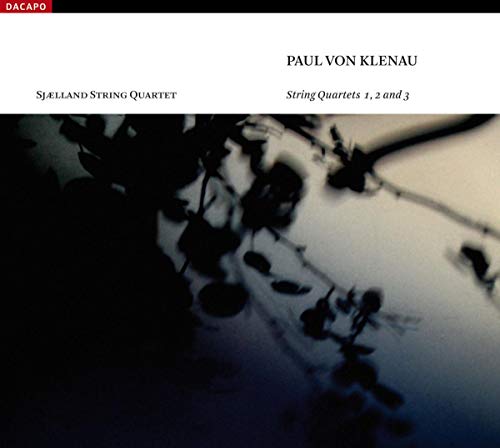 Sjaellands String Quartet, Klenau,Paul Von - Streichquartette 1-3