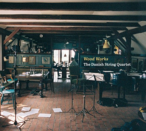 Danish String Quartet - Wood Works