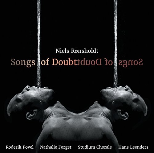 Ronsholdt , Niels - Songs Of Doubt (Povel, Forget, Chorale, Leenders)