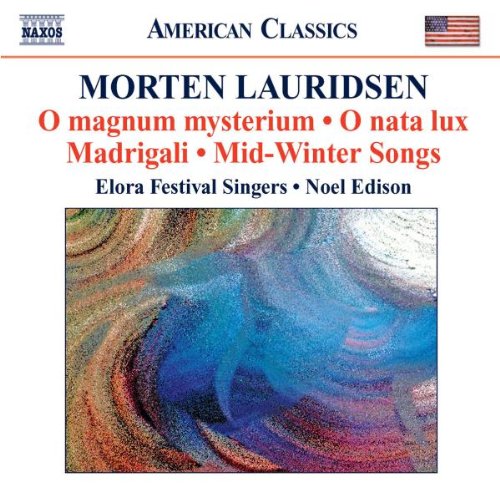 - LAURIDSEN: O Magnum Mysterium/O Nata Lux/+