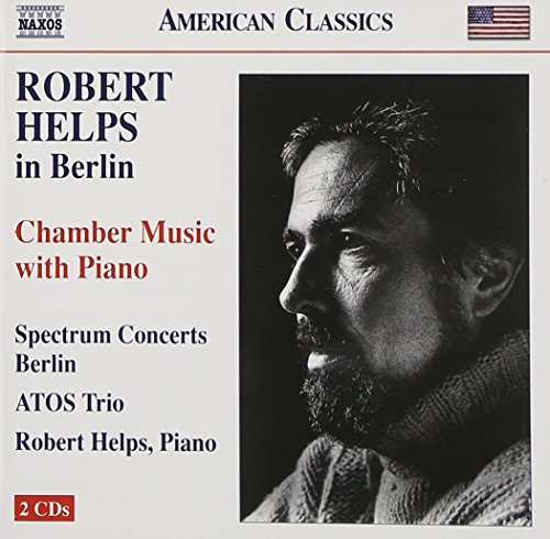 Helps , Robert - Chamber Music With Piano (Robert Helps In Berlin) (Spectrum Concerts Berlin) (ATOS Trio, Helps)