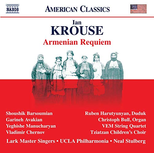 Krouse , Ian - Armenian Requiem (Stulberg)