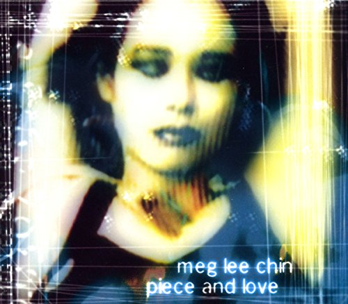 Chin , Meg Lee - Piece and Love