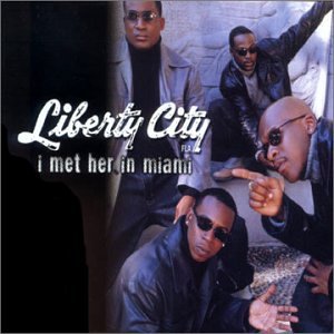 Liberty City - I Met Her in Miami (Maxi)