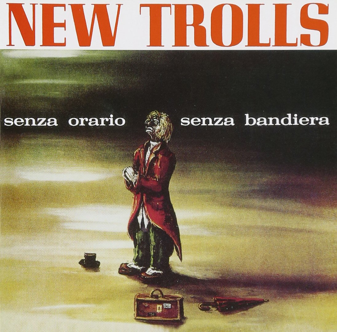 New Trolls   - Senza Orario Senza Bandiera
