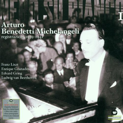 Michelangeli , Arturo Benedetti - Registrazioni 1939-1941 - Liszt Granados Grieg Beethoven